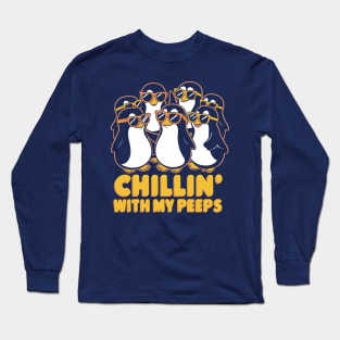 Chilling With My Peeps | Vacation Lover gifts Long Sleeve T-Shirt